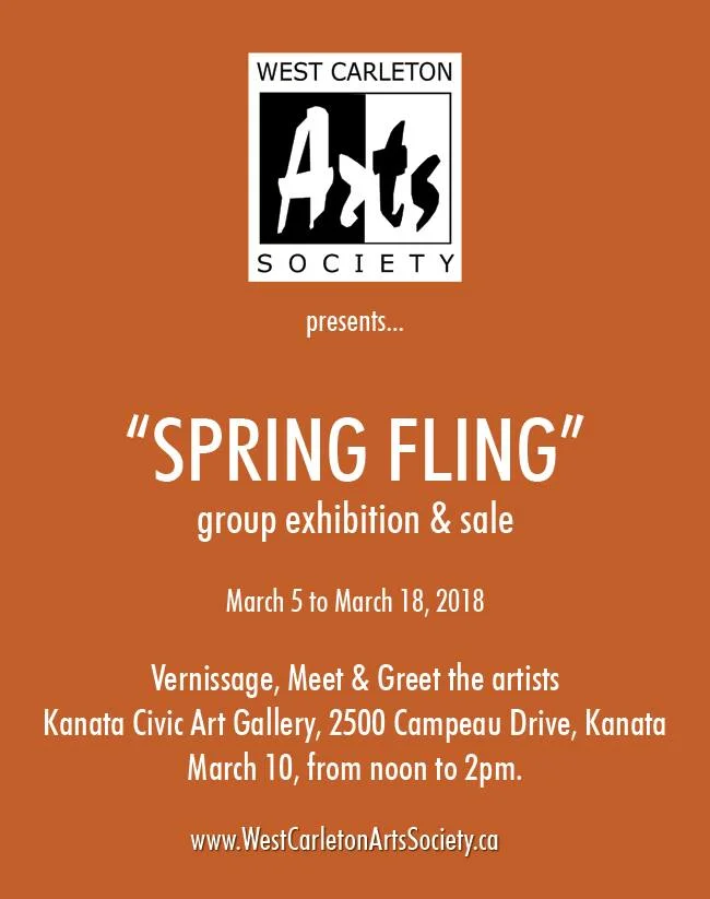 I will be Exhibiting with the West Carleton Arts Society in the Spring Fling Exhibition 2018 at Kanata Civic Art Gallery. The show will be up from March 5th to March 18th. All are Welcome!&nbsp;