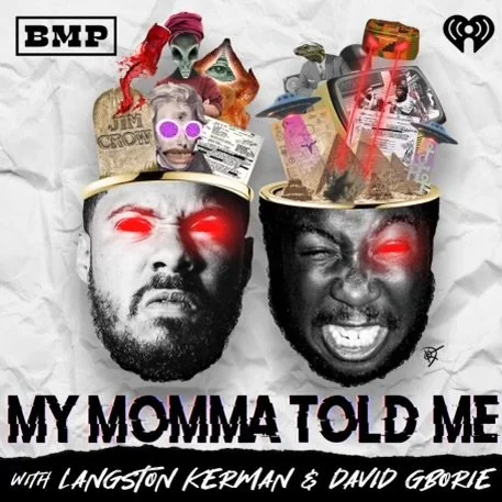 My Momma Told Me Live Podcast Recording