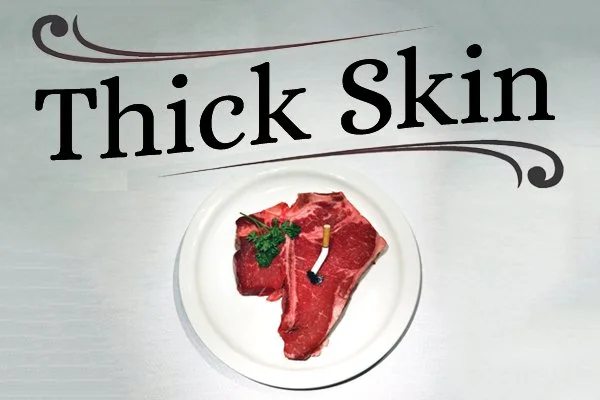 Thick Skin