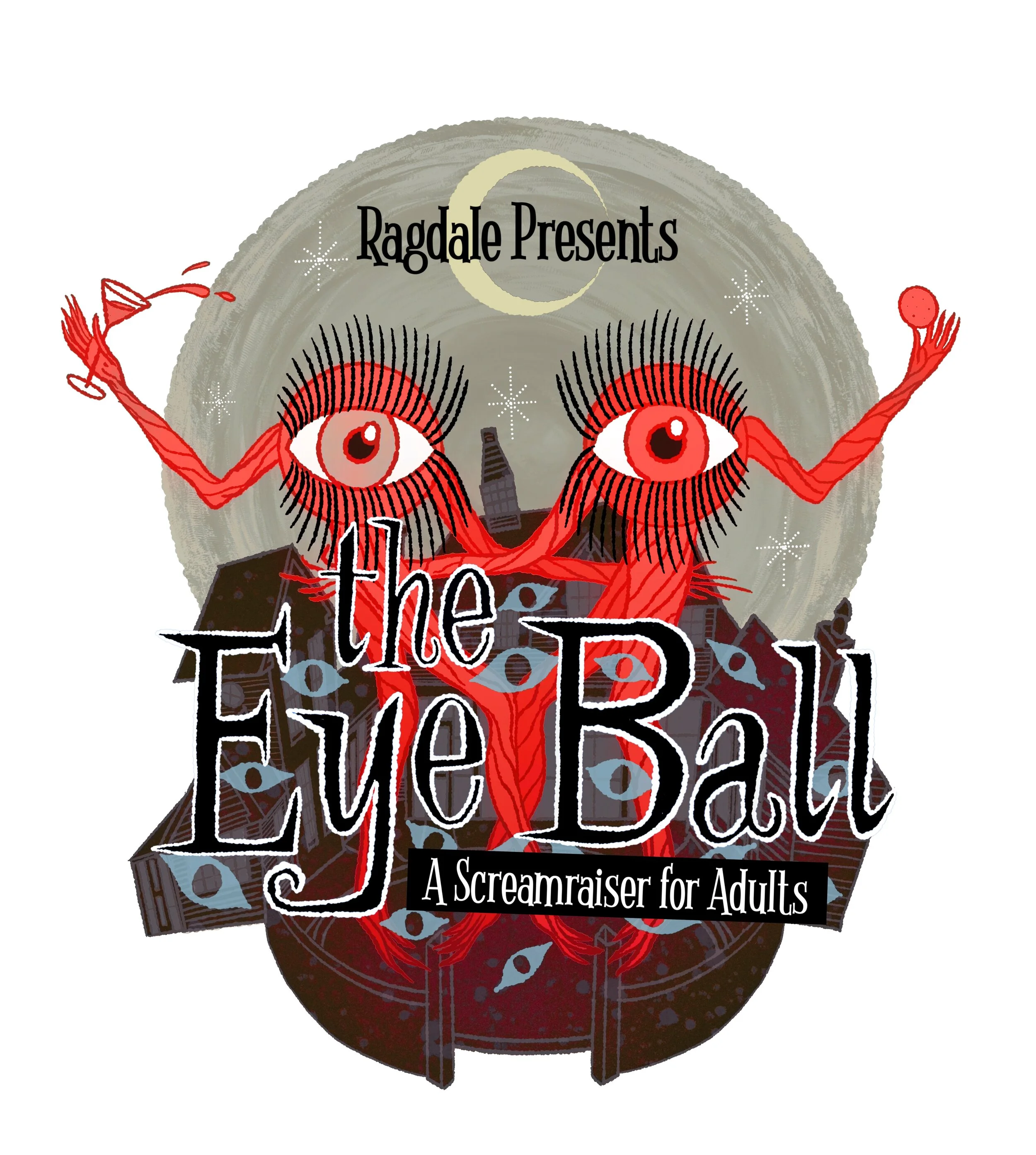 The Eye Ball - A Screamraiser for Adults 2019