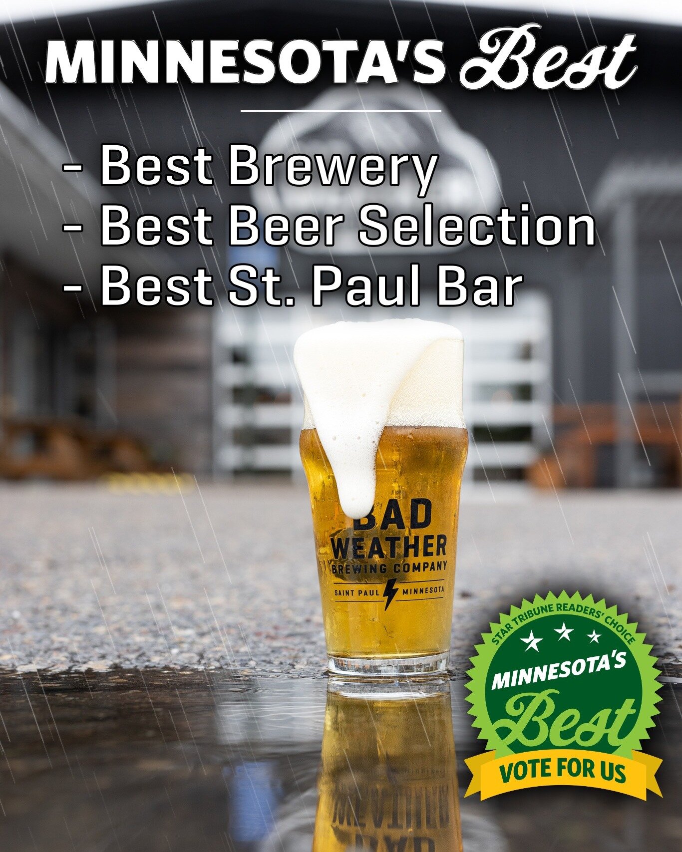 THANK YOU(!) for nominating us in 3 categories for Minnesota's Best, a readers choice awards put on by Star Tribune. If you are so inclined we would love your vote in the Best Brewery, Best Beer Selection and Best St. Paul Bar. 

Vote here https://ww