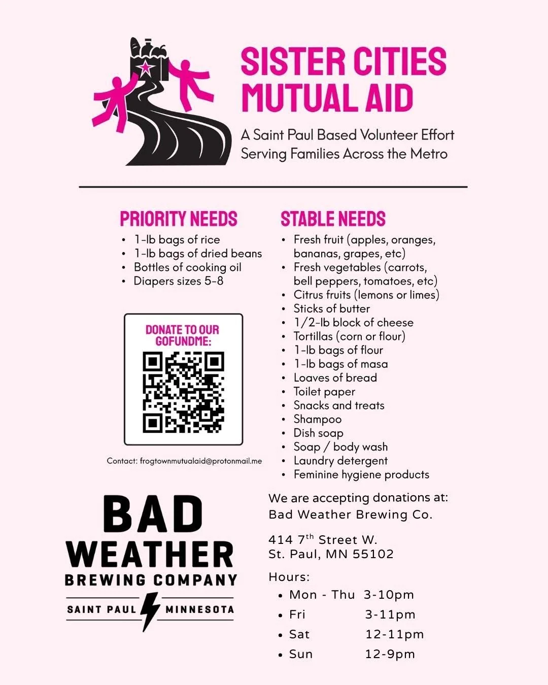 We are collecting donations for Sister Cities Mutual Aid/Frogtown Food Support. This is a group of friends and neighbors in the Frogtown neighborhood of Saint Paul, working to keep each other safe, fed, and housed. 

If you're able, swing by the tapr