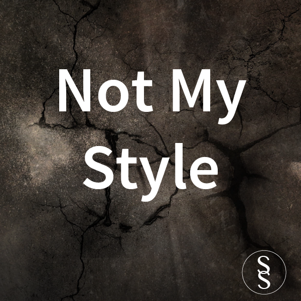 Not My Style