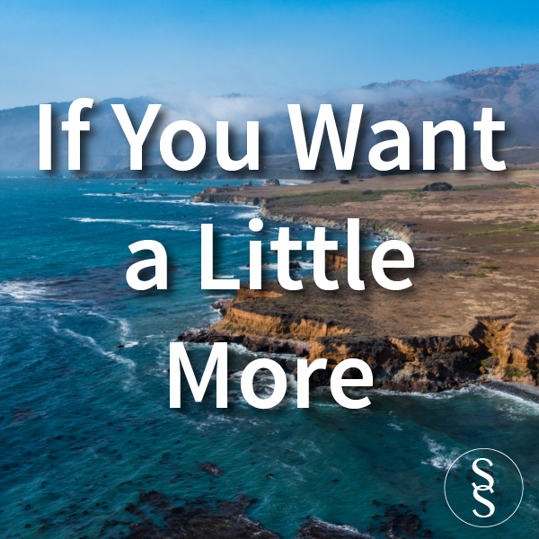 If You Want a Little More