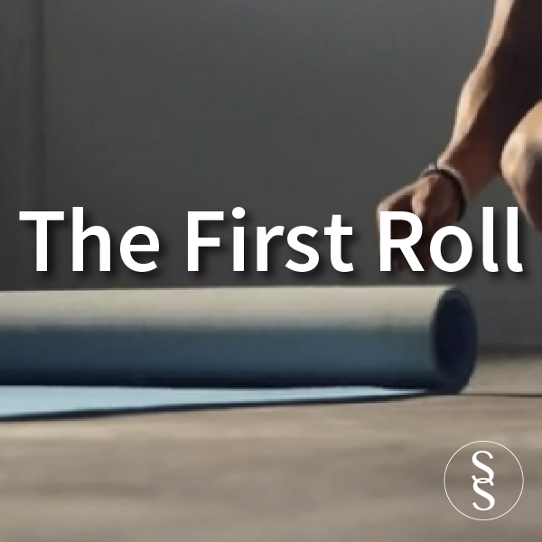 The First Roll