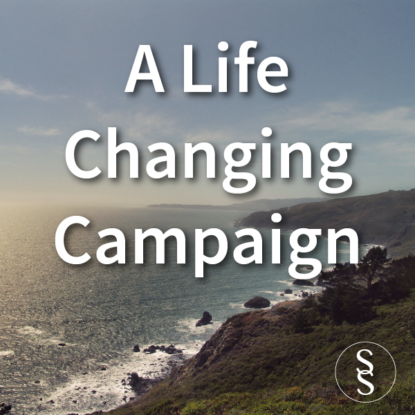 A Life Changing Campaign