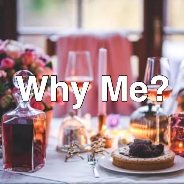 Why Me?