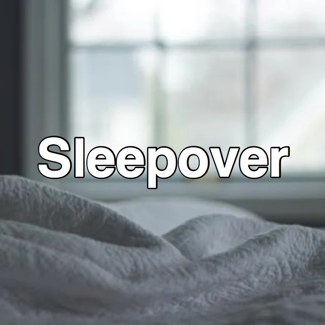 Sleepover