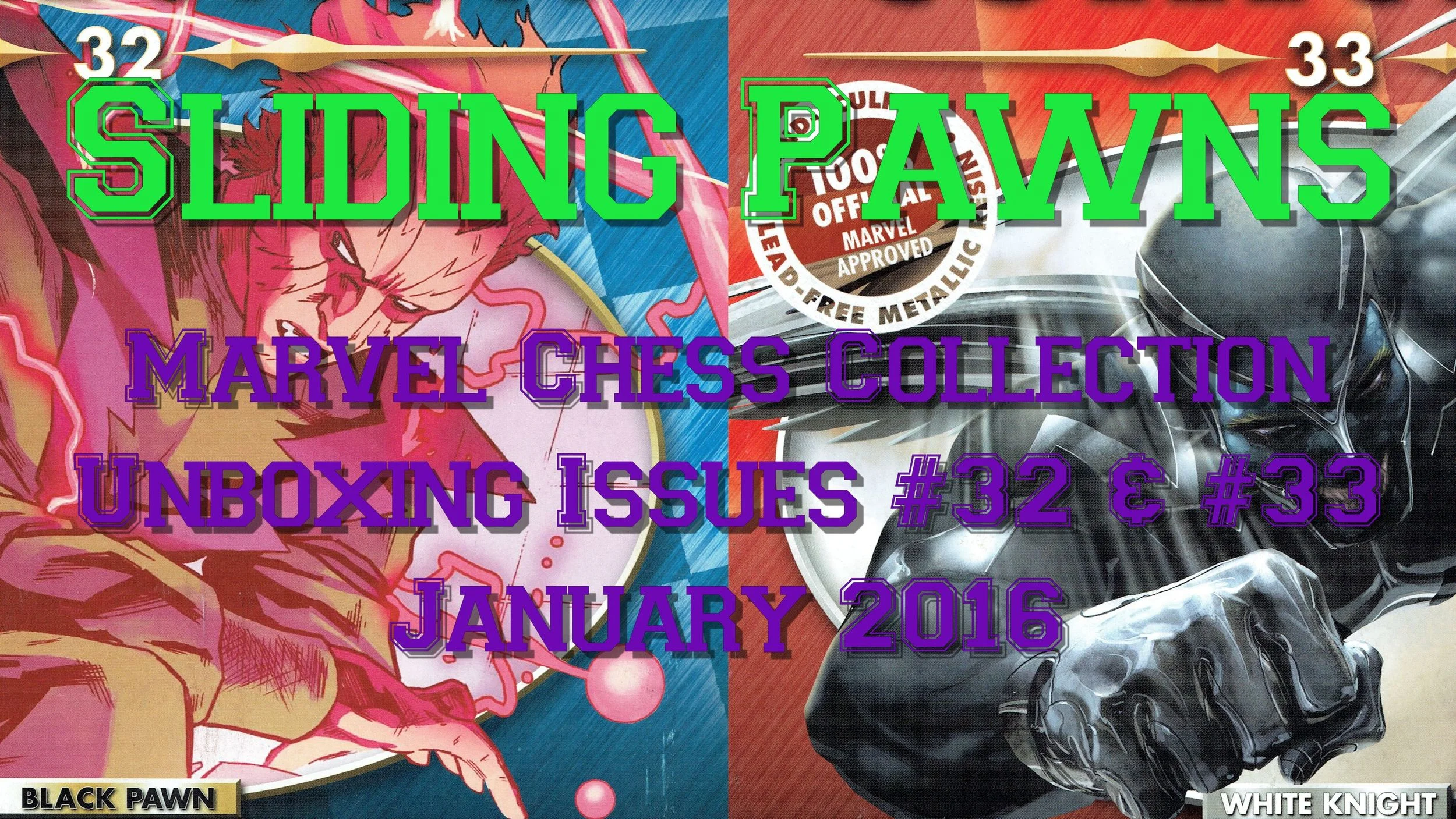 Marvel Chess Collection - Unboxing Issues #32 & #33