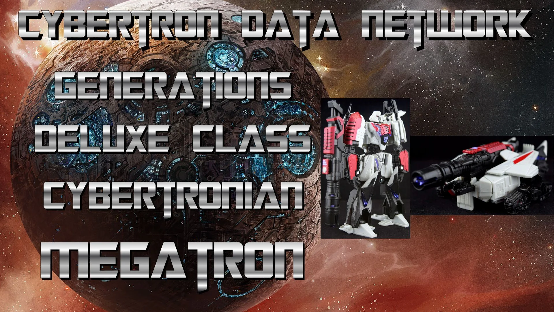 Transformers Generations Deluxe Class Cybertronian Megatron Review