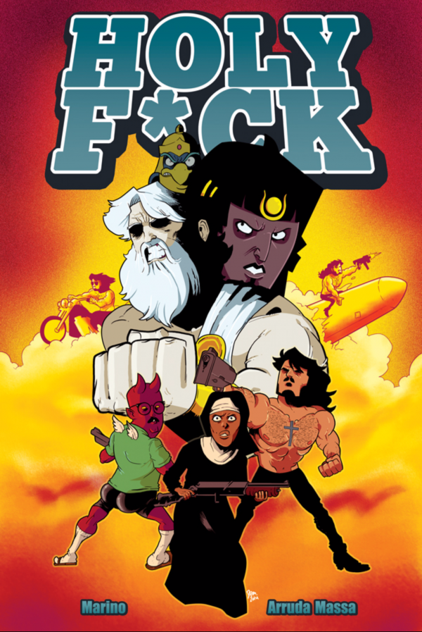 Holy F*ck TPB by Nick Marino and Daniel Arruda Massa.