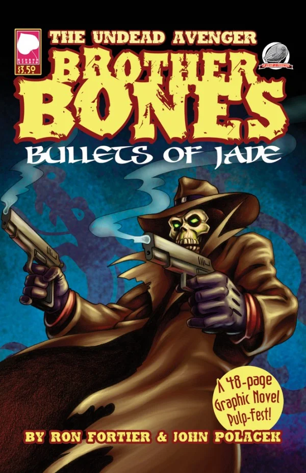 Brother Bones: Bullets of Jade by Ron Fortier & John Polacek.