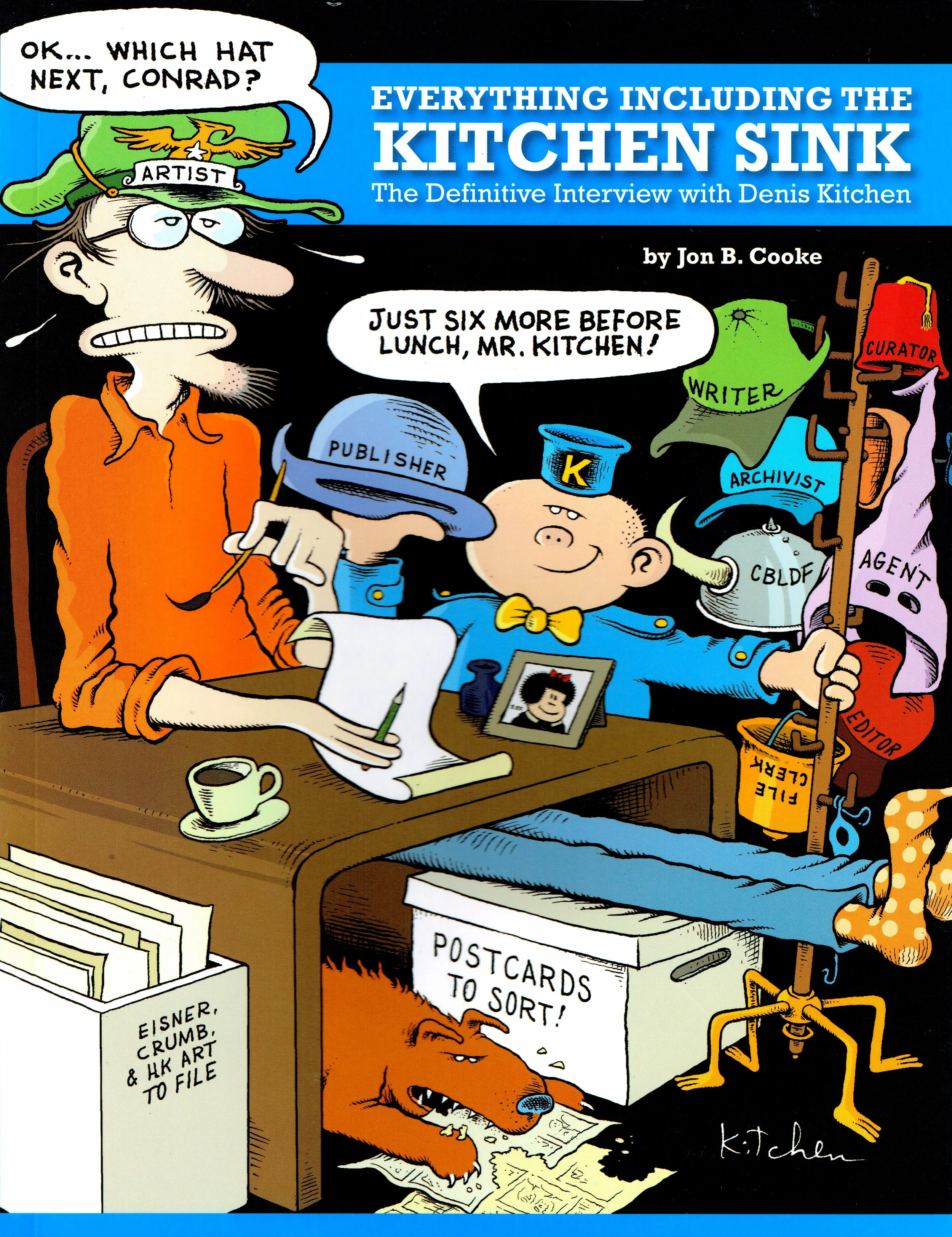 Everything Including the Kitchen Sink by Jon B. Cooke, at DINK 2017. Cover by Denis Kitchen.