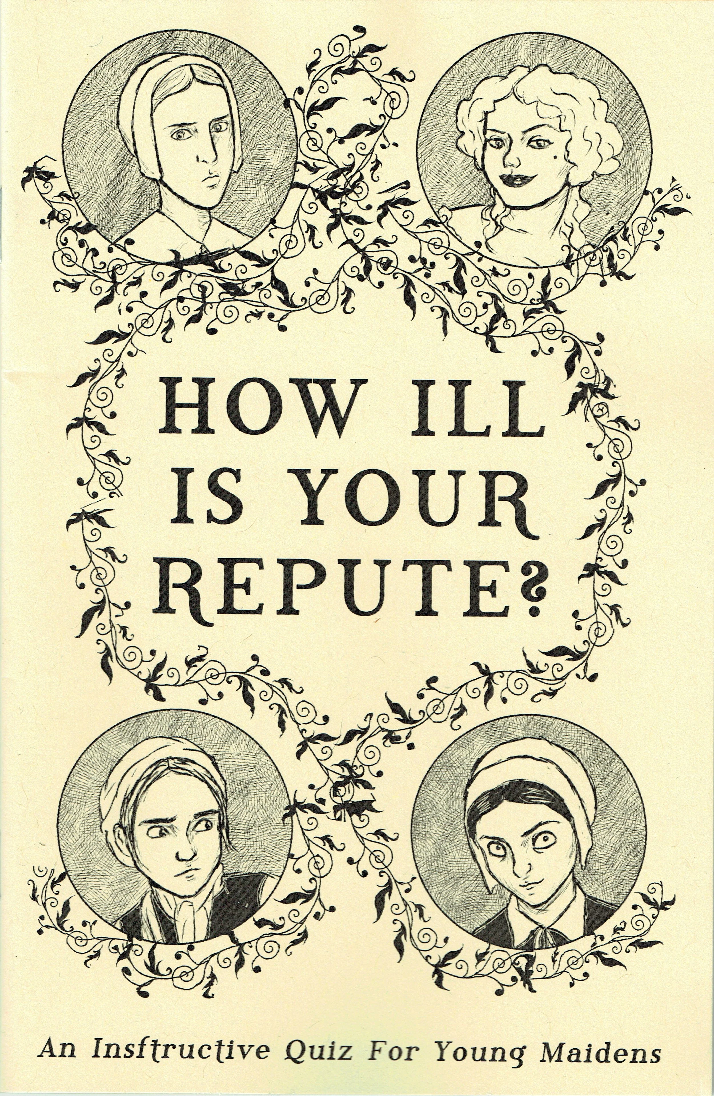 How Ill Is Your Repute? from Kitty Curran & Larissa Zageris.