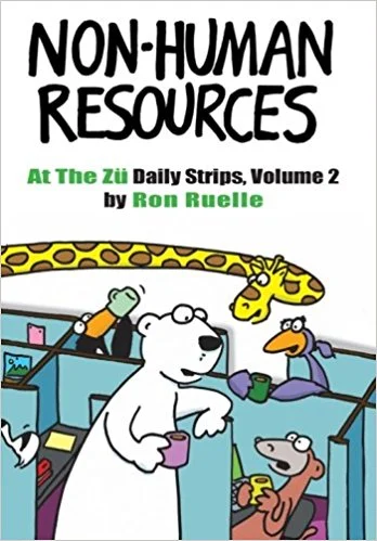 Non-Human Resources - At The Zü Daily Strips Vol. 2 by Ron Ruelle .