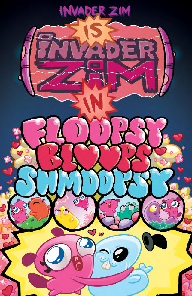 Unstamped Oni Press Invader Zim Floopsy Bloops Shmoopsy FCBD 2018