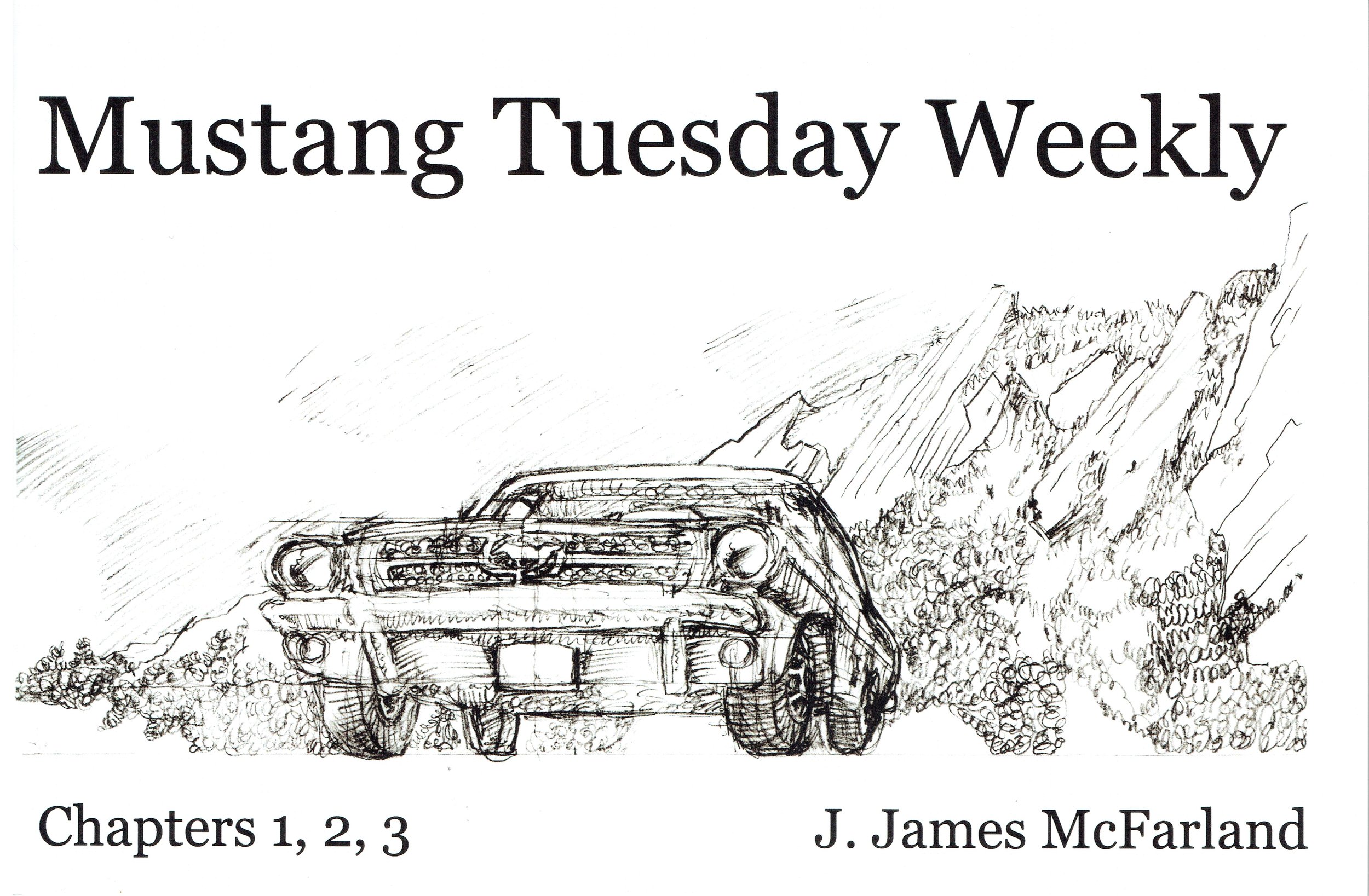 Mustang Tuesday Weekly - Chapters 1,2,3