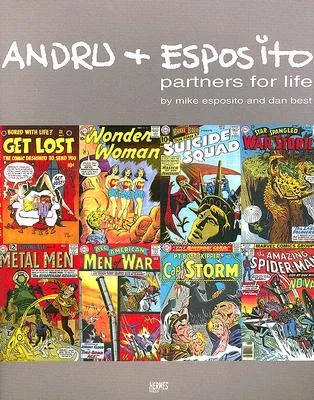 Andru & Esposito: Partners For Life by Mike Esposito & Dan Dest.
