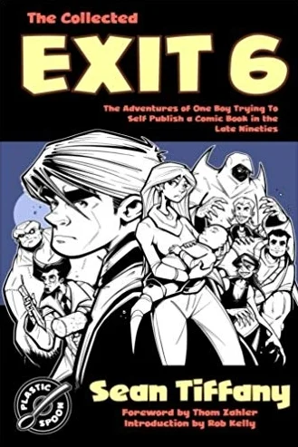 The Collected EXIT 6 by Sean Tiffany.