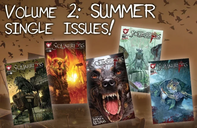 …. or order the entire Squarriors: Summer series in single issues!