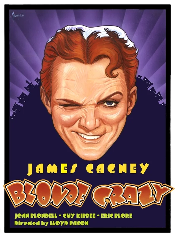 A fan poster for the James Cagney film Blonde Crazy done by Greg Theakston.