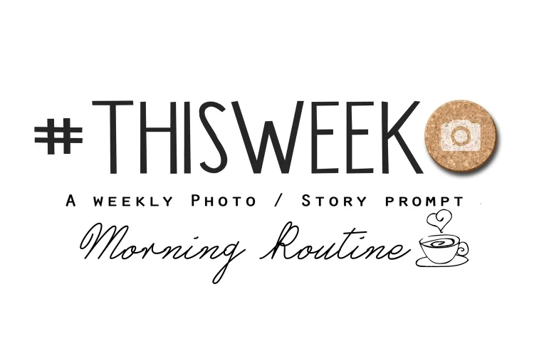 Morning Routine | Weekly Photo & Story Prompt + FREE Journaling Cards!