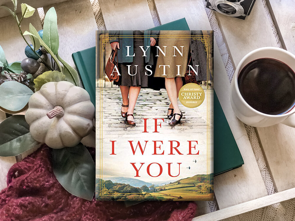 A Five Star Book Review of If I Were You by Lynn Austin | A Gripping Christian Historical Fiction Story of Friendship and Survival Set in London During WWII and Post-War America