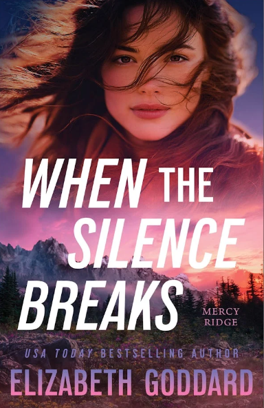 Book Cover Art When The Silence Breaks Elizabeth Goddard Romantic Suspense