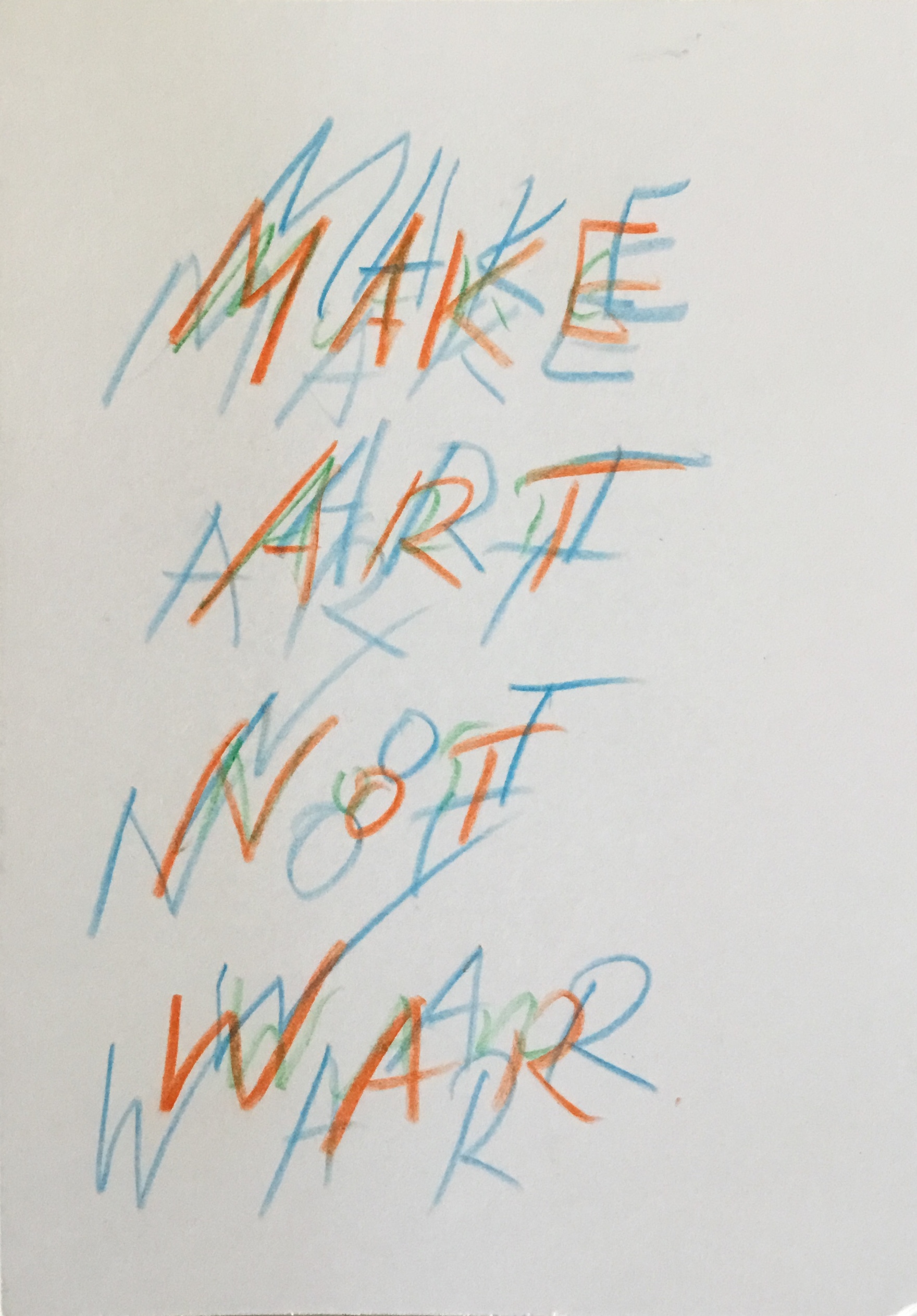 036 make art not war.JPG
