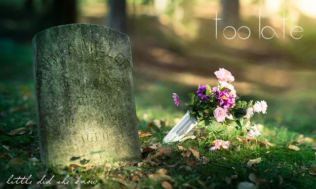 Too Late