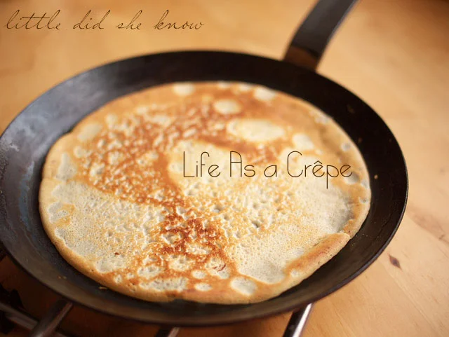 Life As a Crepe