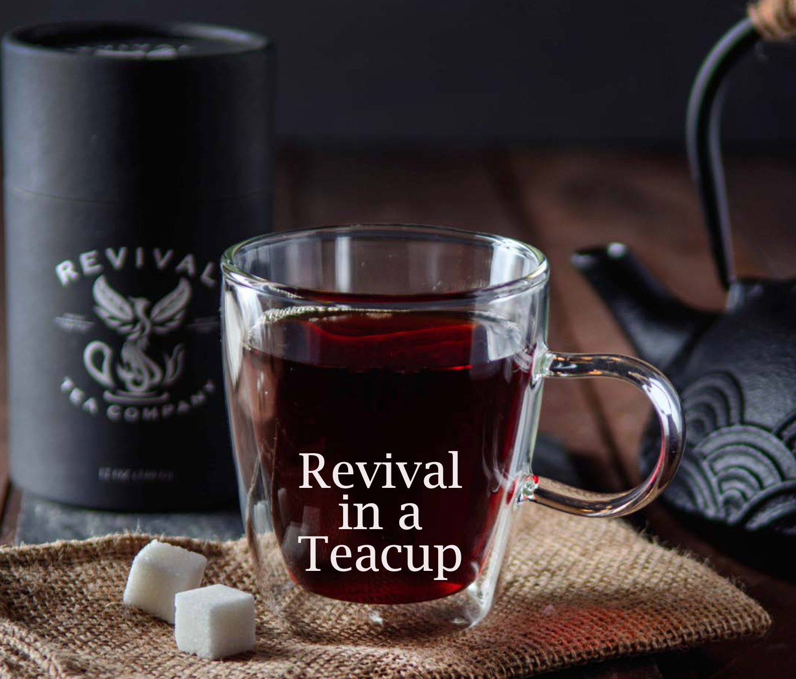 Revival in a Teacup