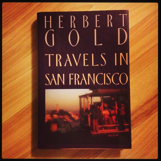 Herbert Gold - 1990 - TRAVELS IN SAN FRANCISCO - Photo by Diana Phillips.jpg