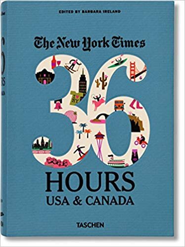 NYT 36 Hours USA &amp; Canada