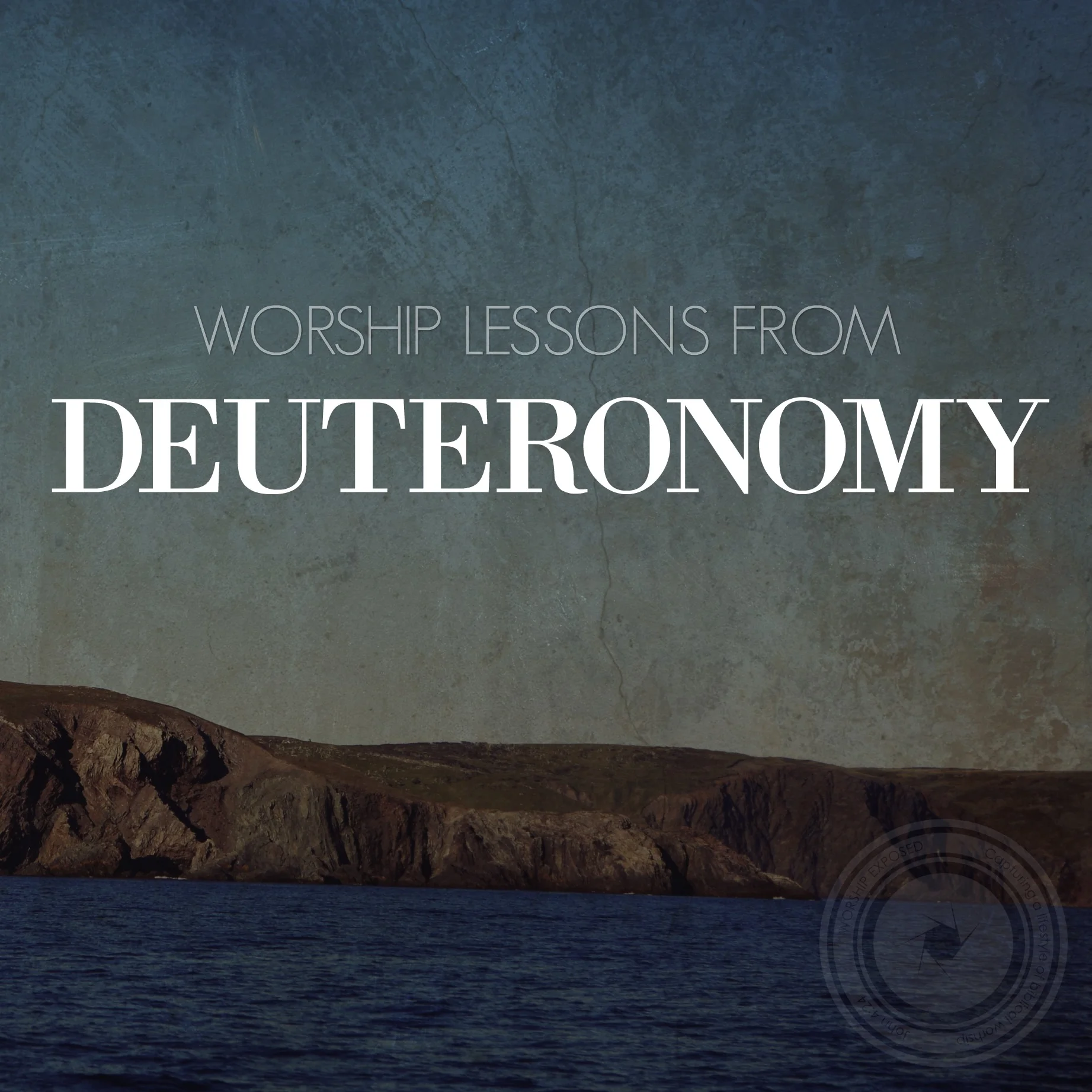 Worship Lessons From Deuteronomy