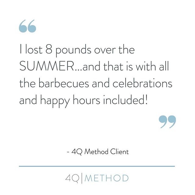 Because at 4Q Method you can enjoy your summer AND lose weight too! #4QMethod