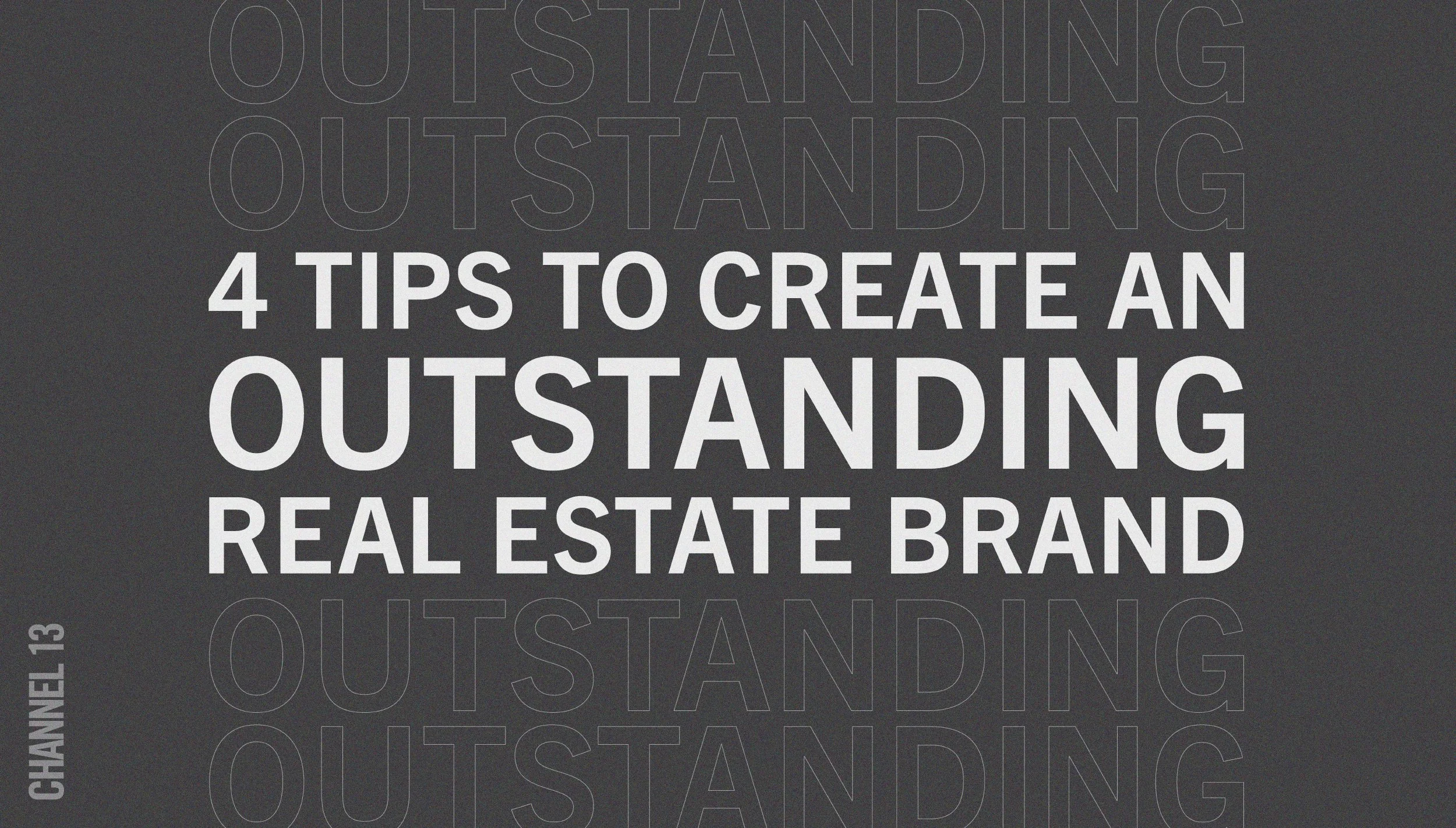 4 tips to create an outstanding real estate brand