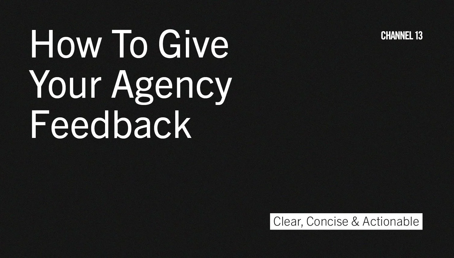 How To Give Your Agency Feedback
