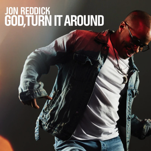 Jon Reddick_God Turn it Around.png