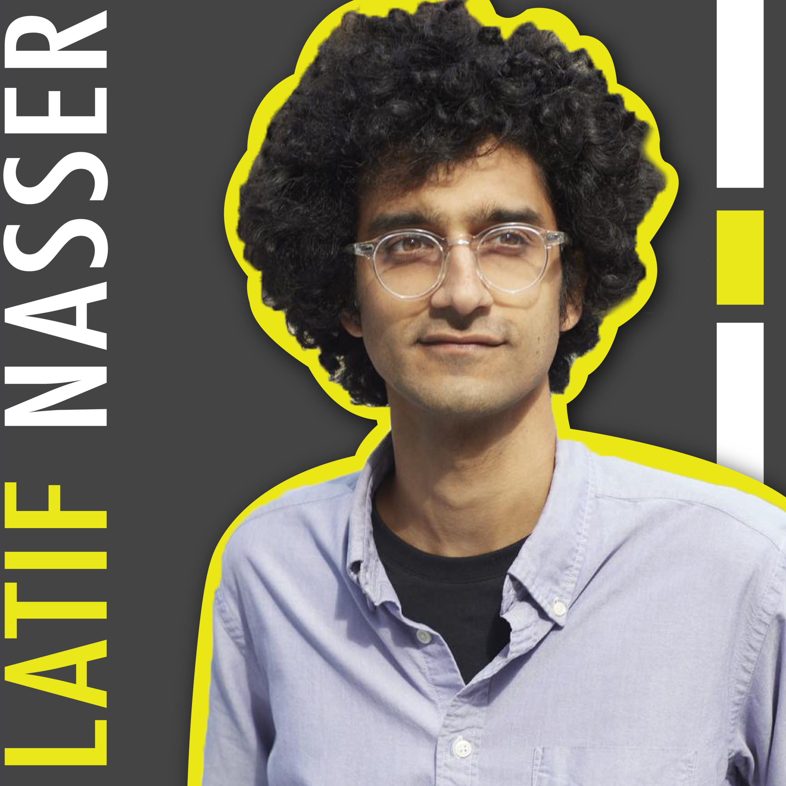 Episode 32 - Latif Nasser
