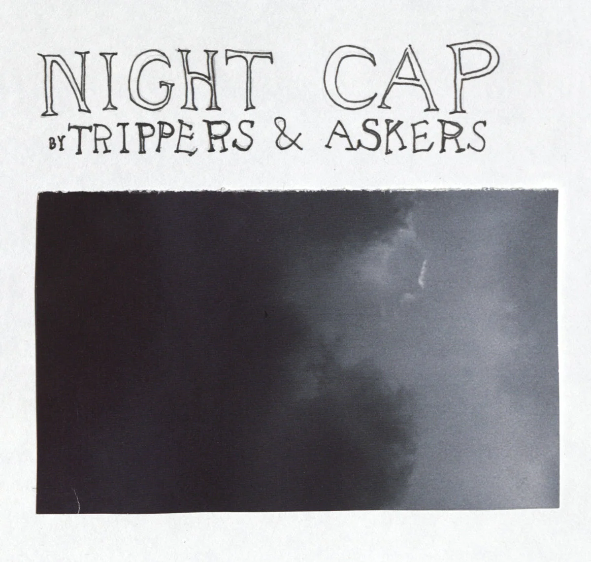 Trippers & Askers - Night Cap Old songs and Tennessee memories filtered through New York and Los Angeles recording sessions featuring Philip Glenn on fiddle, Jens Kuross on drums, and the songs, voice, and guitar work of Jay Hammond . Produced and mixed by Chris Schlarb Engineered by Devin O'Brien ITUNES | SPOTIFY | BANDCAMP