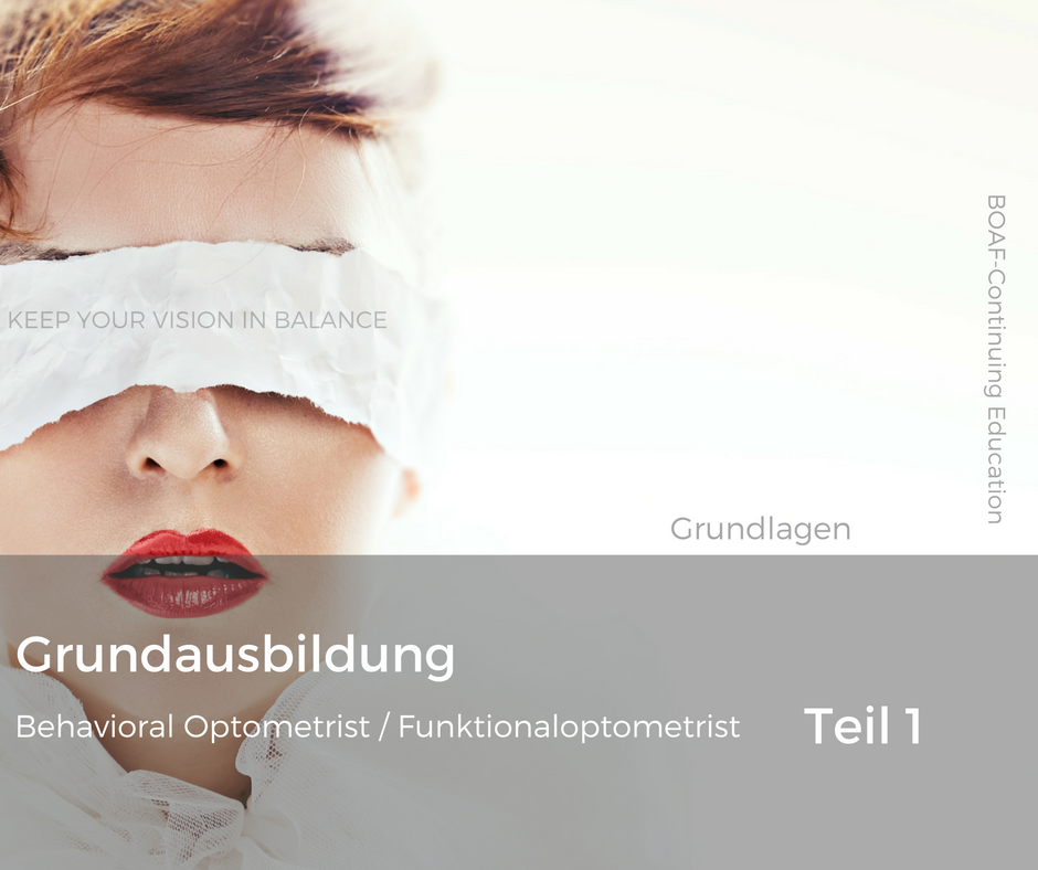 Behavioral Optometry Basic Curriculum - Seminar Class 1 BO-Basics - Grundlagen