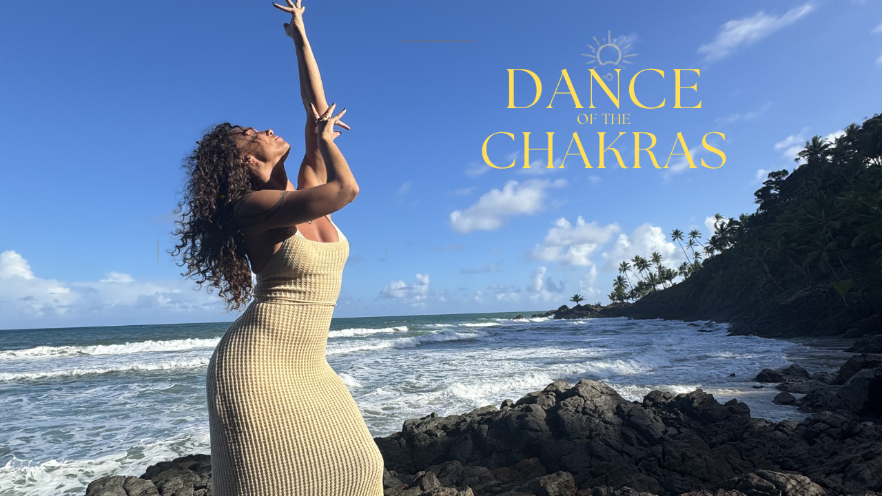 DANCE OF THE CHAKRAS LIVE EXPERIENCE JUNE 6TH