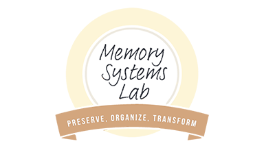 A badge reading Memory Systems Lab Preserve, Organize, Transform.