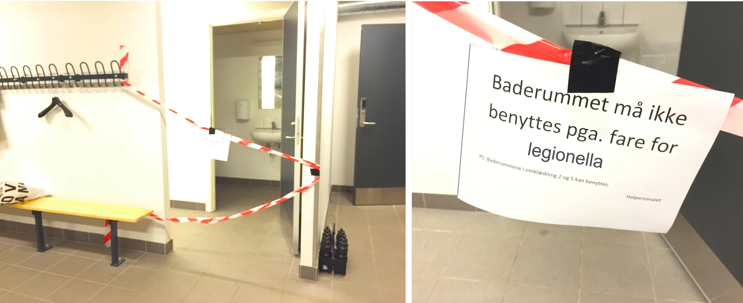 Baderummene er afspærret og skiltet har følgende tekst: "Baderummet må ikke benyttes pga. fare for Legionalla". Foto: AOB