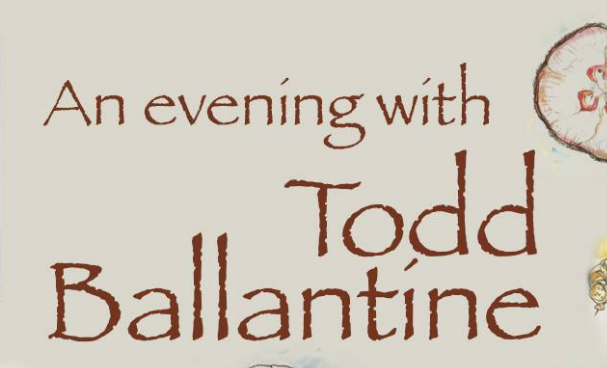 An Evening with Todd Ballantine