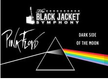 The Black Jacket Symphony Presents “Pink Floyd – The Dark Side Of The Moon”