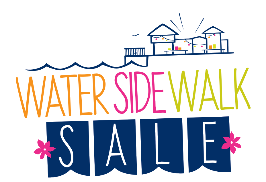 Water Side Walk Sale! 
