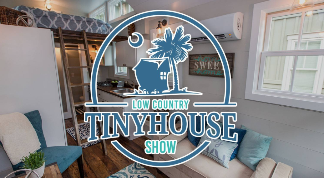 Low Country Tiny House Show (Rescheduled to November 4th & 5th)