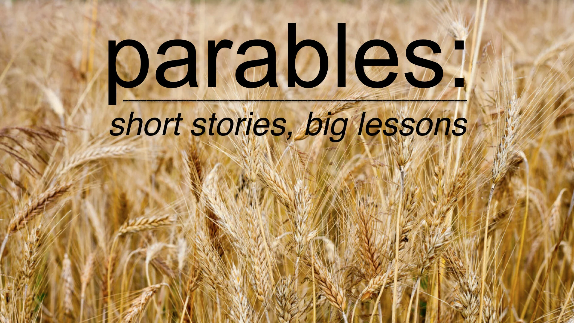 Parables: Short Stories, Big Lessons